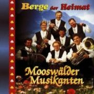 Audio Berge Der Heimat Mooswälder Musikanten