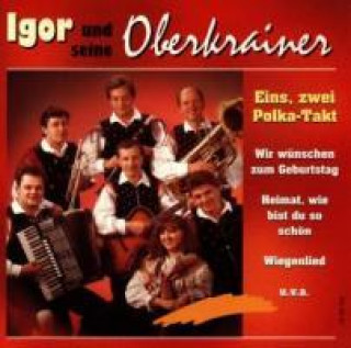 Audio Eins,Zwei Polka-Takt Igor Und Seine Oberkrainer