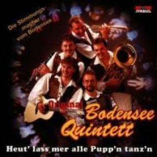 Audio Heut' Lass Mer Alle Pupp'n Tanz'n Original Bodensee Quintett