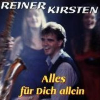 Audio Alles Für Dich Allein Reiner Kirsten