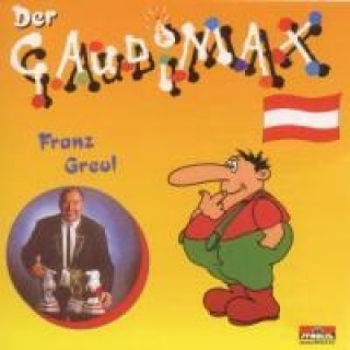 Zvok Der Gaudimax Franz Greul