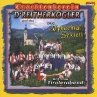 Audio Auf Zum Tirolerabend Original Alpbachtal Sextett