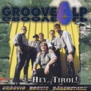 Audio Hey,Tirol Groovealp