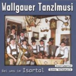 Audio Bei Uns Im Isartal Wallgauer Tanzlmusi