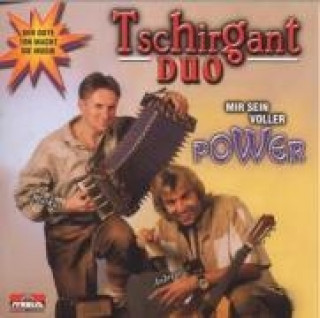 Audio Mir Sein Voller Power Tschirgant Duo