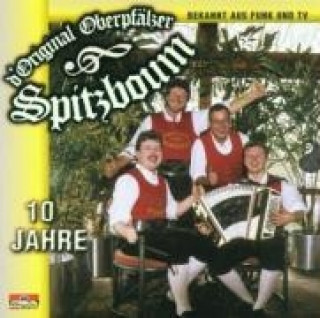 Audio 10 Jahre Original Oberpfälzer Spitzboum