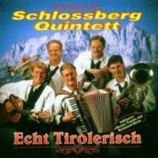Audio Echt Tirolerisch Schlossberg Quintett