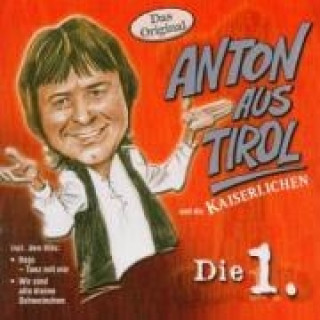 Audio Die 1. Anton Aus Tirol