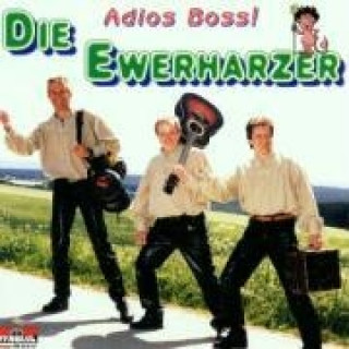 Audio Adios Boss Die Ewerharzer