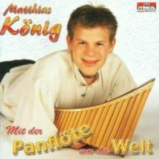 Hanganyagok Mit Der Panflöte Um Die Welt Matthias König