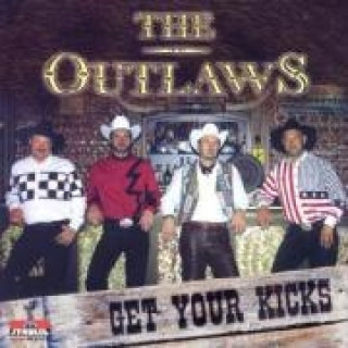 Audio Get Your Kicks The Outlaws