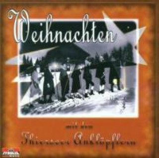 Audio Weihnachten mit den Thierseer Anklöpfler