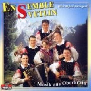 Audio Musik Aus Oberkrain Ensemble Svetlin