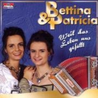 Audio Weil Das Leben Uns Gefällt Bettina & Patricia