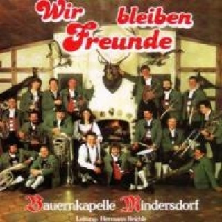 Audio Wir Bleiben Freunde Bauernkapelle Mindersdorf