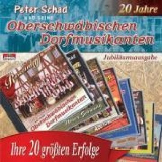 Audio Ihre 20 Gröáten Erfolge Peter und seine Oberschwäbischen Dorfmusikan Schad