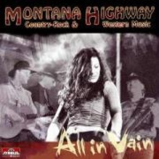 Аудио All In Vain Montana Highway