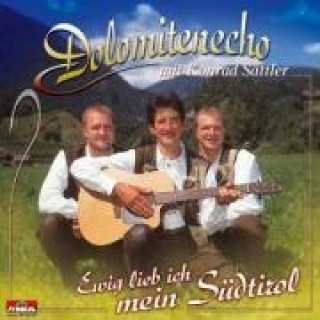 Audio Ewig Lieb Ich Mein Südtirol Konrad Dolomitenecho & Sattler