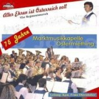 Zvok Aller Ehren Ist Österreich Voll Marktmusikkapelle Ostermiething