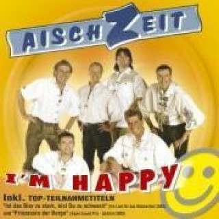 Audio I'm Happy Aischzeit
