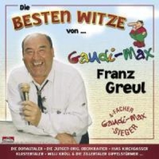 Audio Die Besten Witze Von Franz "Gaudimax" Greul