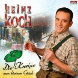 Audio In Die Kneipe Zum Kl.Glück Heinz Koch