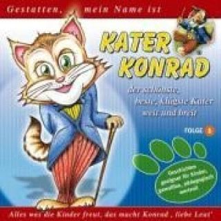 Hanganyagok Kater Konrad,Folge 1 Kater Konrad