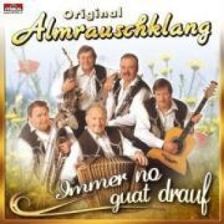 Zvok Immer No Guat Drauf Original Almrauschklang