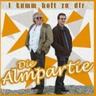 Audio I Kumm Heit Zu Dir Die Almpartie