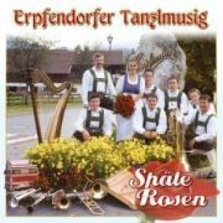Audio Späte Rosen Erpfendorfer Tanzlmusig