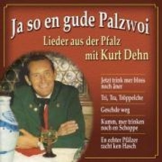 Audio Ja So En Gude Palzwoi-Lieder Kurt Dehn