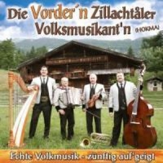 Audio Echte Volksmusik-Zünftig Auf Die Vordern Zillachtaler Volksmusikant'n