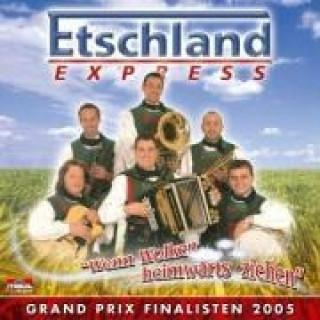 Audio  Wenn Wolken heimwärts ziehen Etschland Express