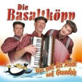 Audio Uns geht der Arsch auf Grundeis Die Basaltköpp