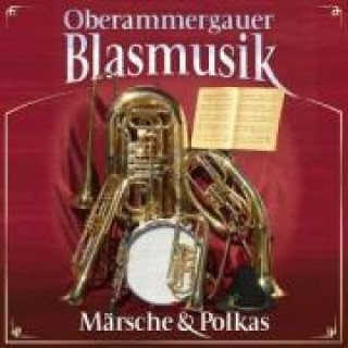 Hanganyagok Märsche und Polkas Oberammergauer Blasmusik
