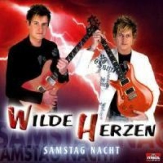 Audio Samstag Nacht Wilde Herzen