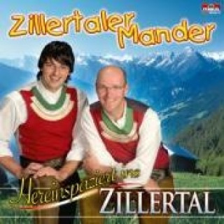 Audio Hereinspaziert ins Zillertal Zillertaler Mander