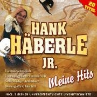 Audio Meine Hits Hank Jr. Häberle