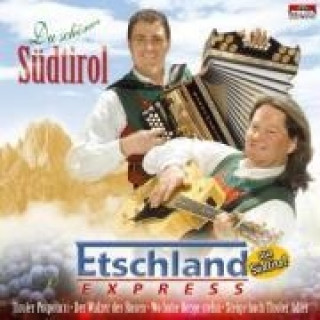 Audio Du schönes Südtirol Etschland Express