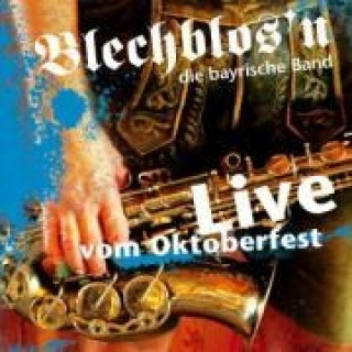 Audio Live vom Oktoberfest Blechblos'n die bayrische Band