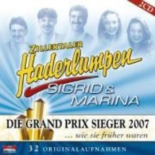 Audio Grand Prix Sieger 07,wie sie früher waren Zillertaler Haderlumpen/Sigrid & Marina