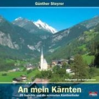 Audio An Mein Kärnten (29 Gedichte Und Kärntnerlieder) Günther Steyrer