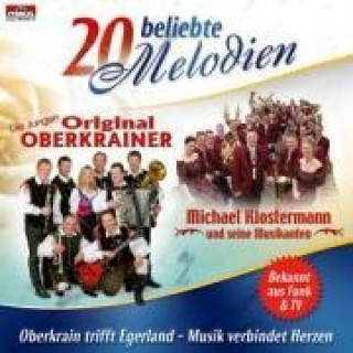 Hanganyagok 20 beliebte Melodien Orig. /Klostermann Michael&s. Musikanten Oberkrainer