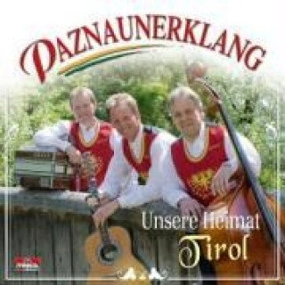 Audio Unsere Heimat Tirol Paznaunerklang