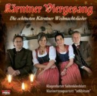 Audio Die schönsten Kärntner Weihnachtslieder Kärntner Viergesang & Klagenfurter Saite