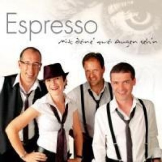 Audio Mit Deine' Zwei Augen Sehn Espresso