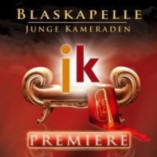Audio Premiere Blaskapelle "Junge Kameraden"