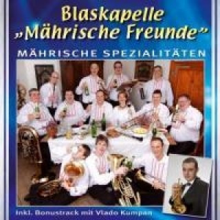 Audio Mährische Spezialitäten Blaskapelle Mährische Freunde