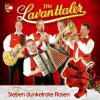 Audio Sieben Dunkelrote Rosen Die Lavanttaler