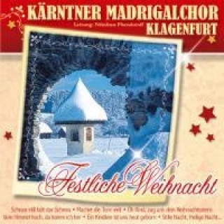 Hanganyagok Festliche Weihnacht Kärnten Madrigalchor Klagenfurt